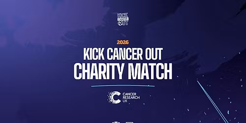 Kick Cancer Out Charity Match 2026