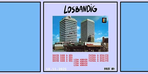 Losbandig | David Vunk & s\u00e9a - Lisa Korver - Faisal & Hyalyte