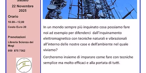 Laboratorio con Tiziano Guerzoni- Tecniche Naturali Vibrazionali per difendersi dall'inquinamento...