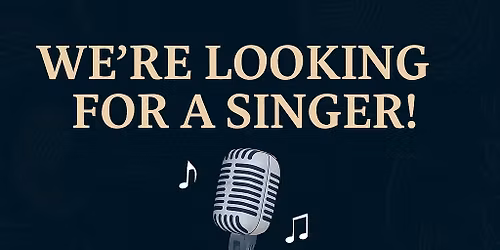 \ud83c\udfa4 We\u2019re Looking for a Singer! \ud83c\udfb6\u2728