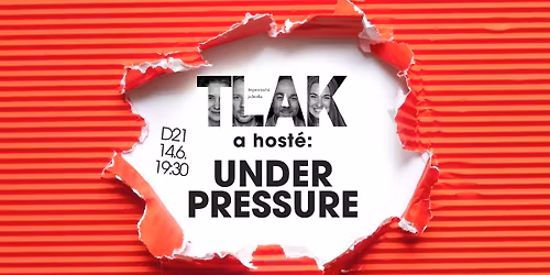 TLAK a host\u00e9: Under Pressure