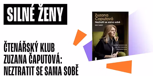 \u010cten\u00e1\u0159sk\u00fd klub: Zuzana \u010caputov\u00e1 - Neztratit se sama sob\u011b