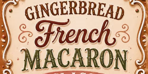 Gingerbread French Macaron Class