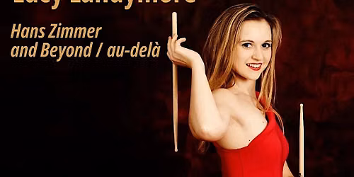 Lucy Landymore - Hans zimmer and Beyond \/ au-del\u00e0