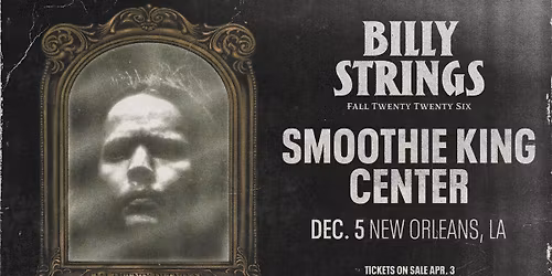 Billy Strings - New Orleans, LA