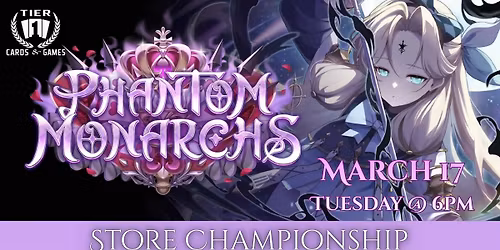 Grand Archive: Phantom Monarchs Store Championship