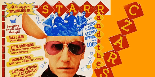 Fri entr\u00e9: Starr and The Czars (US)