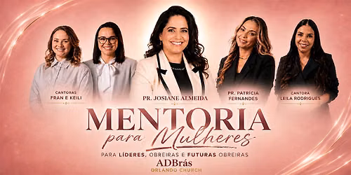 Mentoria para L\u00edderes, Obreiras e Futuras Obreiras