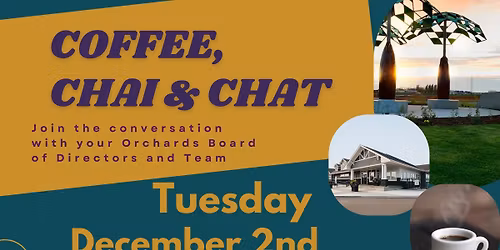 Coffee, Chai and Chat with Orchards Board and Team 