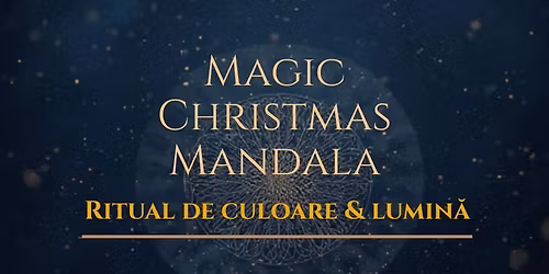 \ud83c\udf1f Magic Christmas Mandala \u2013 Ritual de culoare & lumin\u0103