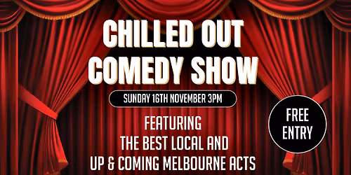 \ud83e\udd23\ud83e\udd21 FREE - November Chilled Out Comedy