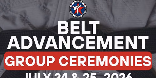 Belt Advancement: July 24 & 25, 2026