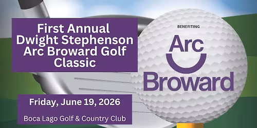 First Annual Dwight Stephenson Arc Broward Golf Classic
