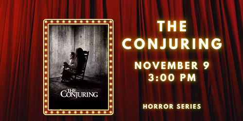 The Conjuring at The Jackson Theatre