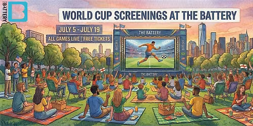 World Cup Screenings at The Battery