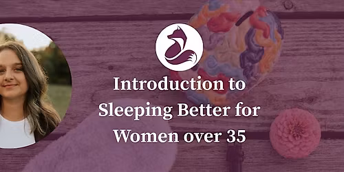 Indroduction to Sleeping Better for Women over 35