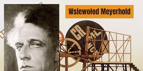 Czytanie "Meyerhold on Theatre", czyli spotkanie o teatrze rosyjskim ** wieku