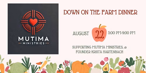 Down on the Farm Dinner to Support Mutima Ministries