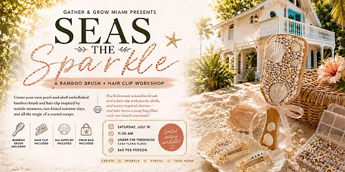 Seas the Sparkle: Coastal Brush & Hair Clip Workshop