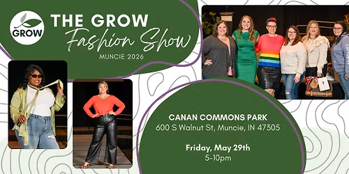 The GROW Fashion Show - Muncie