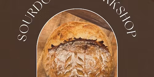 Sourdough Workshop \u2728\ud83c\udf5e\ud83e\udd0e