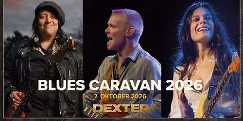 Blues Caravan 2026 feat. Laura Chavez, Matthew Curry, Elise Frank - Dexter, Odense