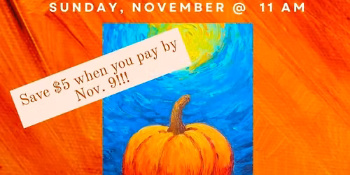 Fall Pumpkin Paint Party - $35