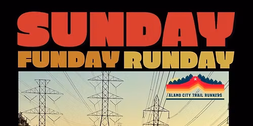 SundayFundayRunday @ Blanco Powerlines 