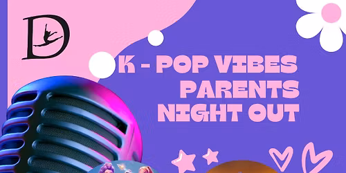 K Pop Vibes Parents Night Out at Division Street Dance