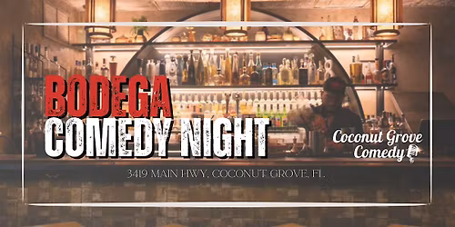 BODEGA Comedy Night
