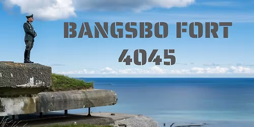 Event - Bangsbo Fort 4045