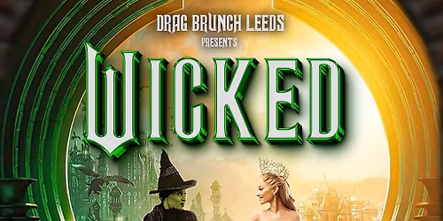 The Drag Brunch - WICKED Special!