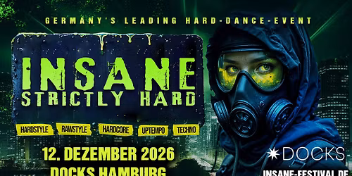 SA.12.12. INSANE STRICTLY HARD - DOCKS HAMBURG