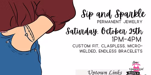 Sip and Sparkle Permanent Jewelry with Uptown Links