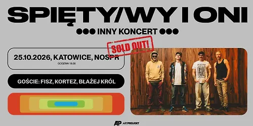 SPIETYWY I ONI - INNY KONCERT feat. FISZ KORTEZ BŁAŻEJ KRÓL