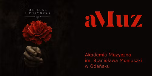 I Spektakl muzyczno-teatralny \u201eShowcase 6\u201d: \u201eOrfeusz i Eurydyka\u201d
