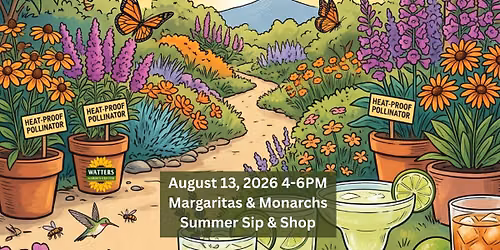 "Margaritas & Monarchs" Event to Rescue Tired August Yards in Prescott