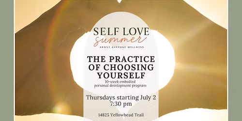 The Practice of Choosing Yourself (10 Weeks)