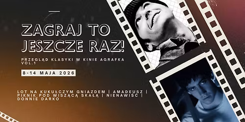 ZAGRAJ TO JESZCZE RAZ! Przegl\u0105d klasyki w Kinie Agrafka