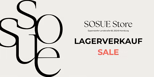 SOSUE LAGERVERKAUF SALE