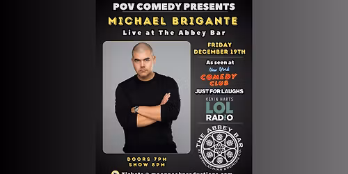 Michael Brigante Stand Up Comedy Show at The Abbey Bar