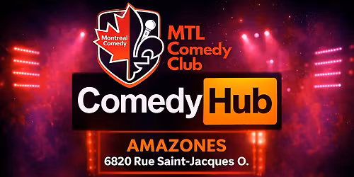 ComedyHub: Montreal\u2019s Wildest Stand-Up Comedy Night | May 16, 2026