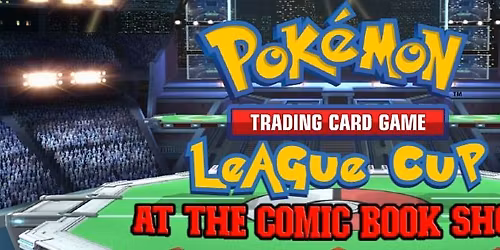 Pokemon Trading Card Game Spring League CUP at The Comic Book Shop Spokane Valley
