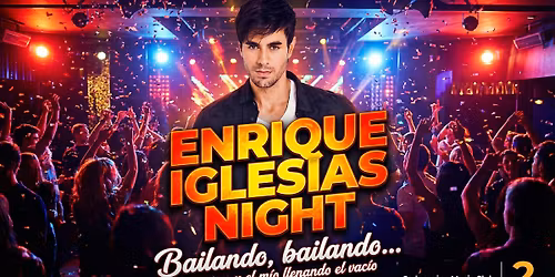 Enrique Iglesias Night | Bailando, bailando\u2026 | Pi\u0105tek 27.03 | Jednoro\u017cec | Lista FB free do 22:00