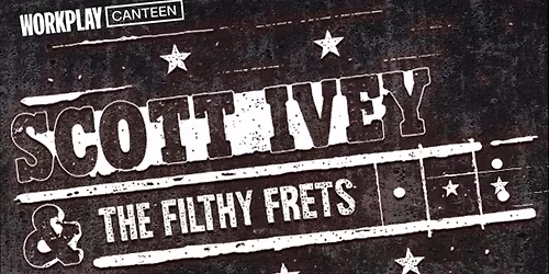 Scott Ivey & The Filthy Frets