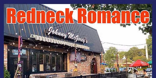 Redneck Romance back @ Johnny McGorey\u2019s - Friday 11\/14 - 6:30 start!