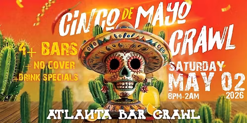 Cinco De Mayo Atlanta Bar Crawl 2026 | Saturday, May 2nd