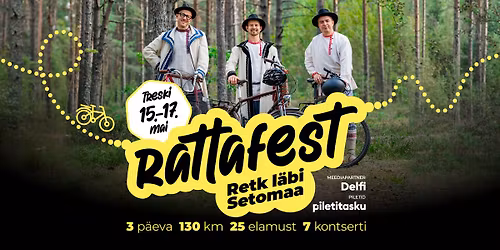 Rattafest ''Retk l\u00e4bi Setomaa''