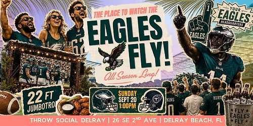 Philadelphia Eagles vs. Tennessee Titans Watch Party | Throw Social Delray
