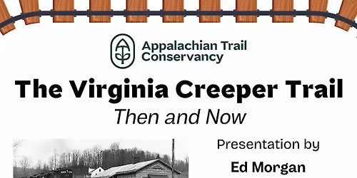 The Virginia Creeper Trail: Then & Now